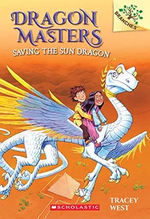 Saving the Sun Dragon (Dragon Masters #2) by Tracey West