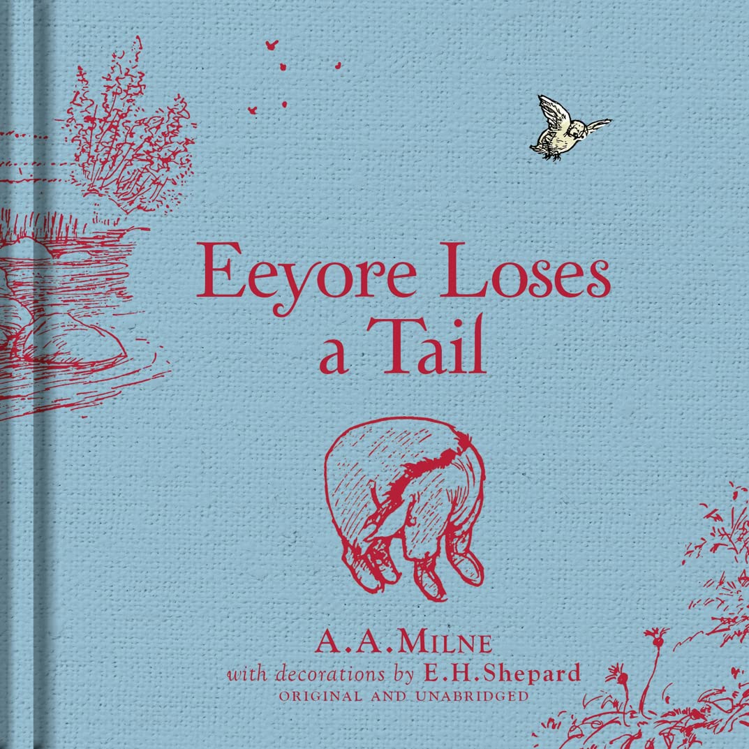 Eeyore Loses a Tail by A.A. Milne