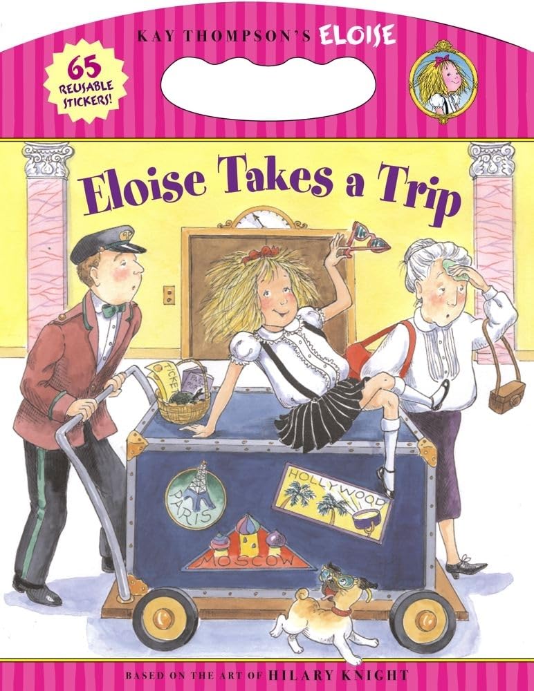 Eloise Takes a Trip by Sonali Fry and Hilary Knight
