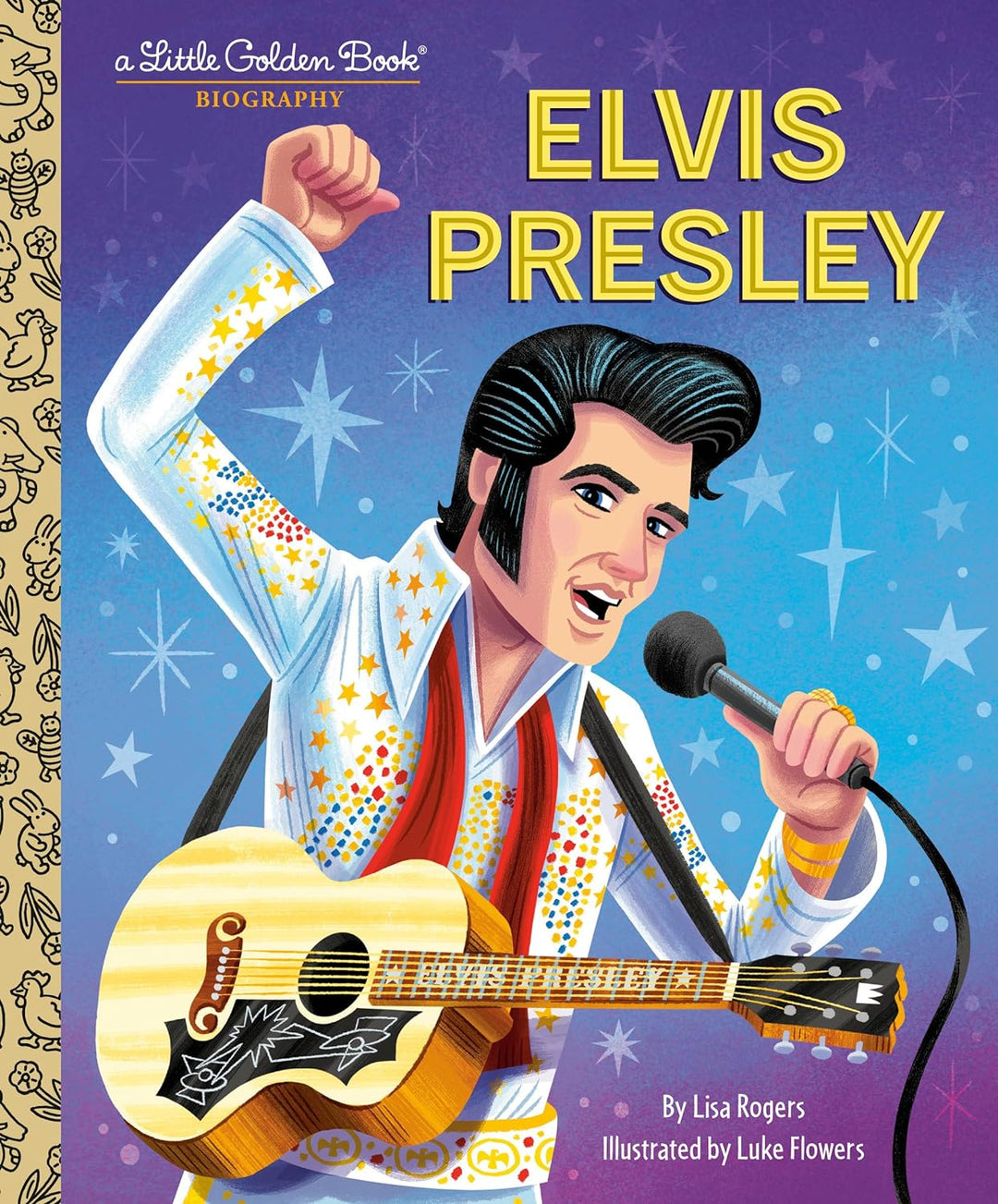 Elvis Presley: A Little Golden Book Biography by Lisa Rogers