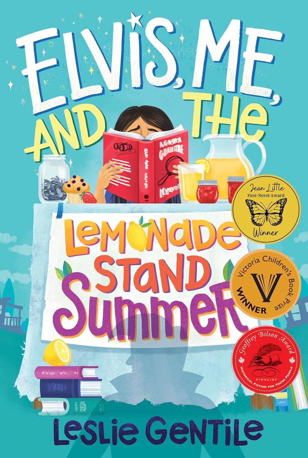 Elvis, Me, and the Lemonade Stand Summer by Leslie Gentile
