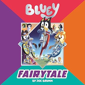 Bluey: Fairytale by Joe Brumm