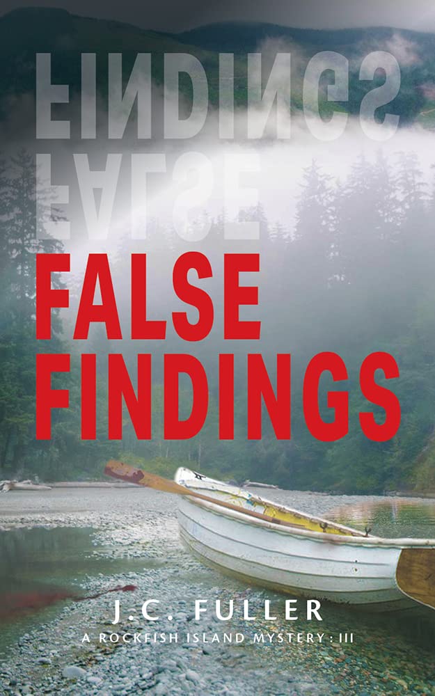 False Findings: A Rockfish Island Mystery (Book 3) by J.C. Fuller