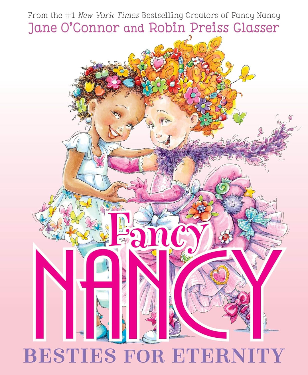 Fancy Nancy: Besties for Eternity (Hardback)