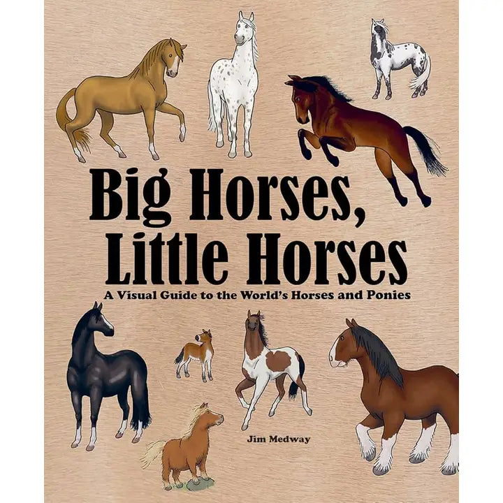 Big Horses, Little Horses by Jim Medway