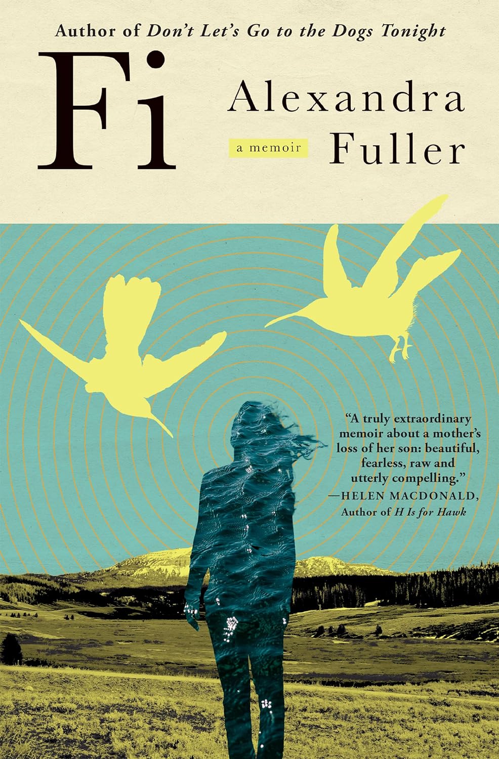 Fi: A Memoir of My Son by Alexandra Fuller (Paperback)