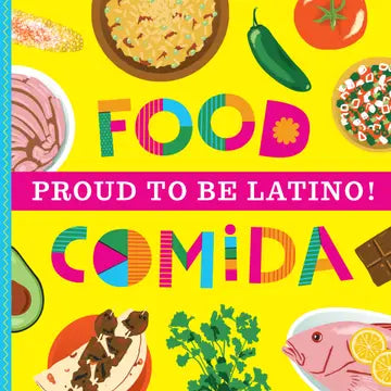 Proud to Be Latino: Food (Board Book)