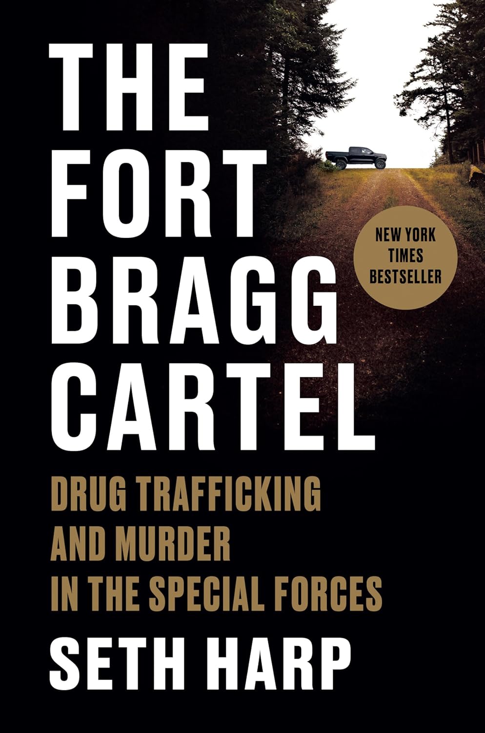 The Fort Bragg Cartel by Seth Harp (Hardback)