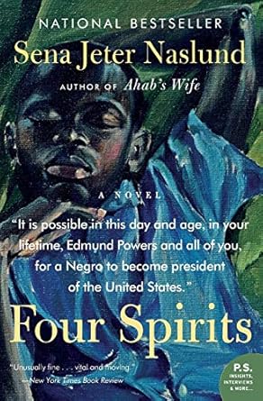 Four Spirits by Sena Jeter Naslund