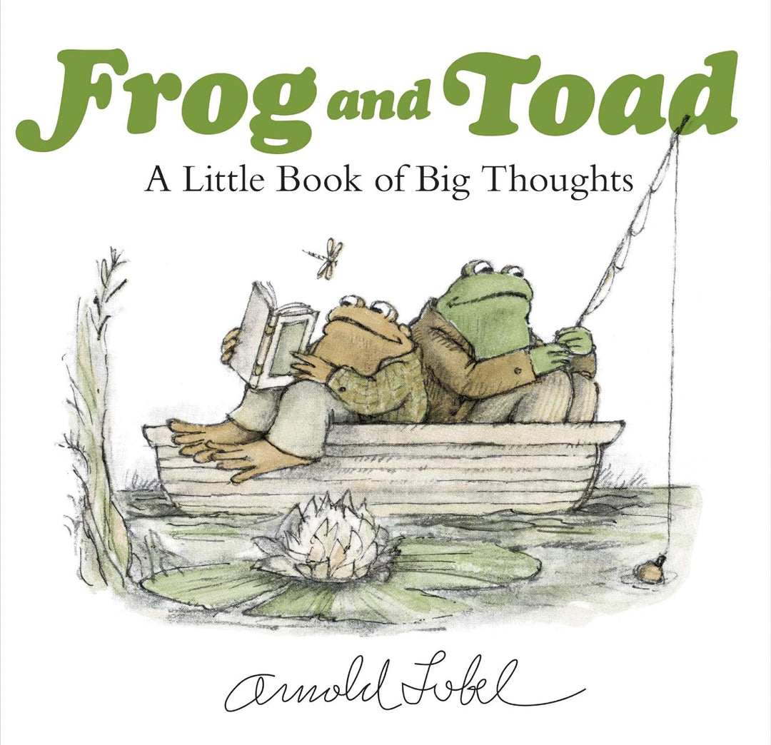 Frog and Toad: A Little Book of Big Thoughts by Arnold Lobel