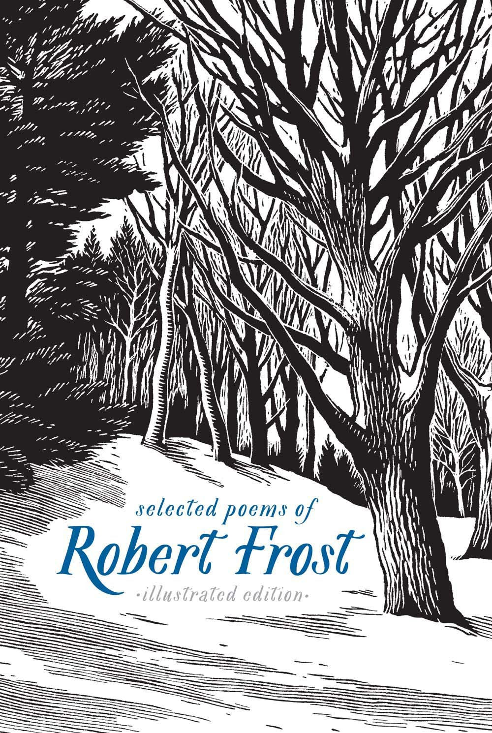 Selected Poems of Robert Frost Illustrated Edition