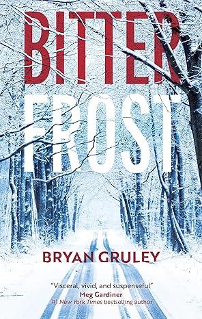 Bitterfrost by Bryan Gruley