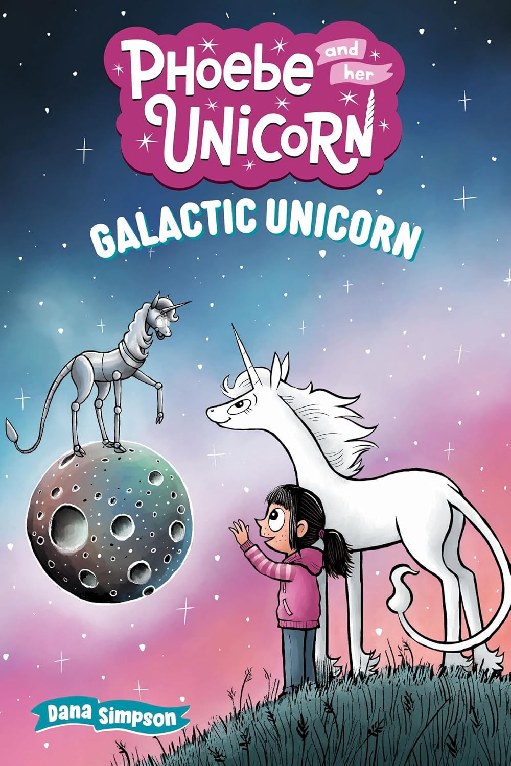 Phoebe and Her Unicorn: Galactic Unicorn by Dana Simpson