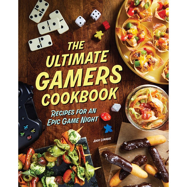 The Ultimate Gamers Cookbook by Andy Lunique