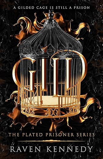 Gild (The Plated Prisoner #1) by Raven Kennedy