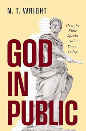 God In Public by N. T. Wright