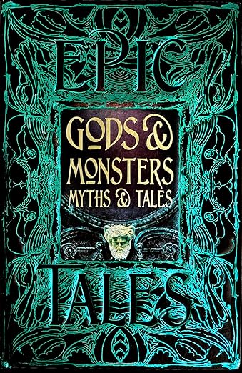 Gods & Monsters Myths & Tales: Epic Tales - Gothic Fantasy
