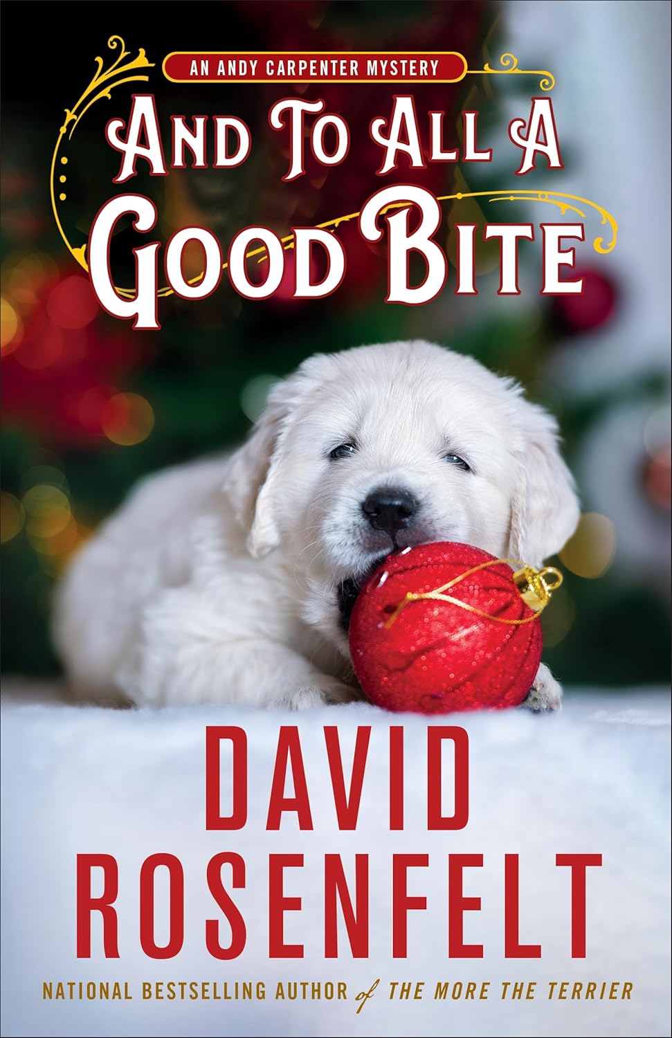 And to All a Good Bite: An Andy Carpenter Mystery (An Andy Carpenter Novel, 32) by David Rosenfelt (Hardcover)