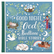 Goodnight, God Bedtime Bible Stories