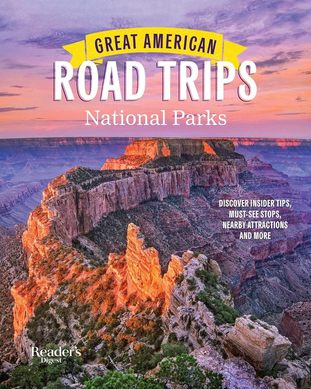 Great American Road Trips: National Parks