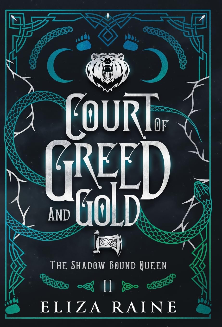 Court of Greed and Gold: The Shadow Bound Queen Book 2 by Eliza Raine (Special Edition)