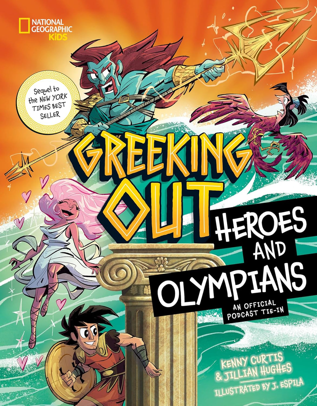 Greeking Out: Heroes and Olympians by Kenny Curtis and Jillian Hughes