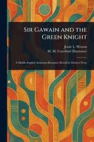 Sir Gawain and the Green Knight by Jessie L. Weston