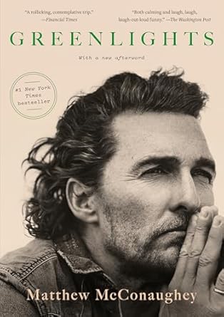 GREENLIGHTS by Matthew McConaughey