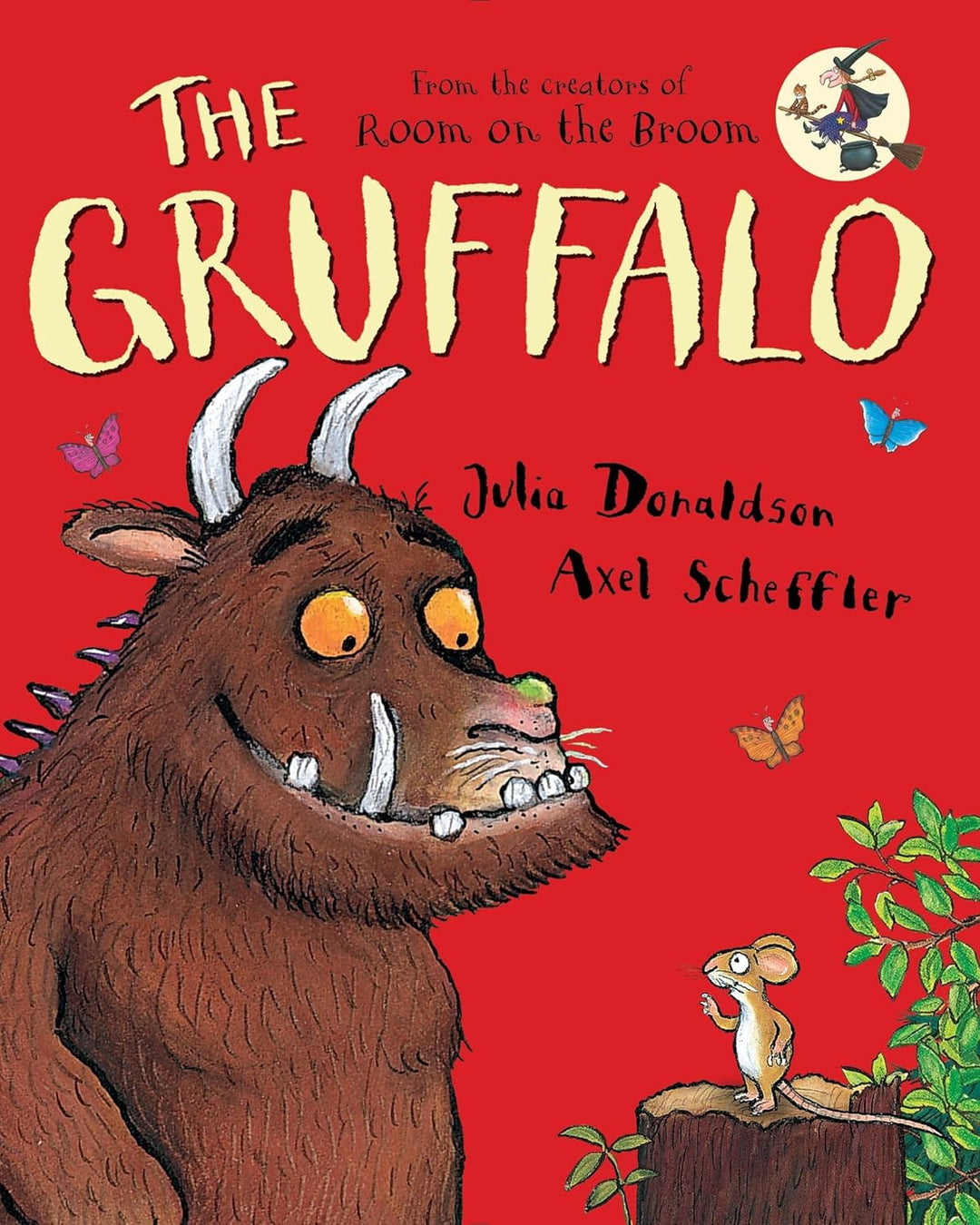 The Gruffalo by Julia Donaldson and Axel Scheffler