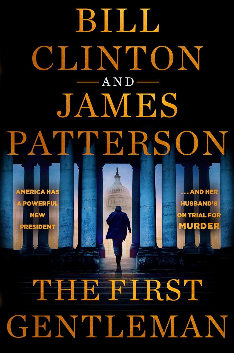 The First Gentleman by Bill Clinton and James Patterson