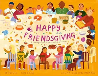 Happy Friendsgiving by Marcie Colleen