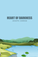 Heart of Darkness by Joseph Conrad