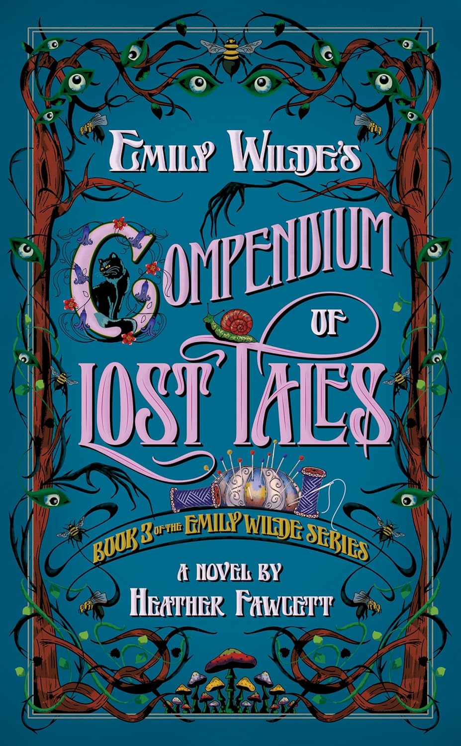 Emily Wilde's Compendium of Lost Tales (Emily Wilde #3) by Heather Fawcett