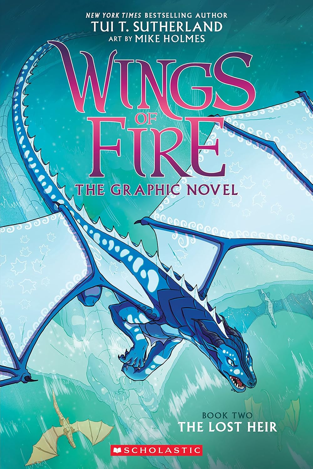 The Lost Heir Graphic Novel (Wings of Fire #2) by Tui T. Sutherland