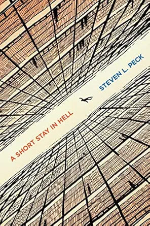 A Short Stay in Hell by Steven L. Peck
