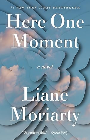 Here One Moment: A Novel (Paperback) by Liane Moriarty
