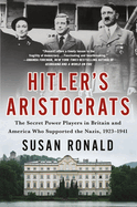 Hitler's Aristocrats by Susan Ronald