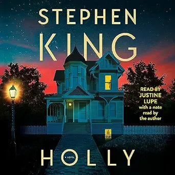 Holly A Novel by Stephen King