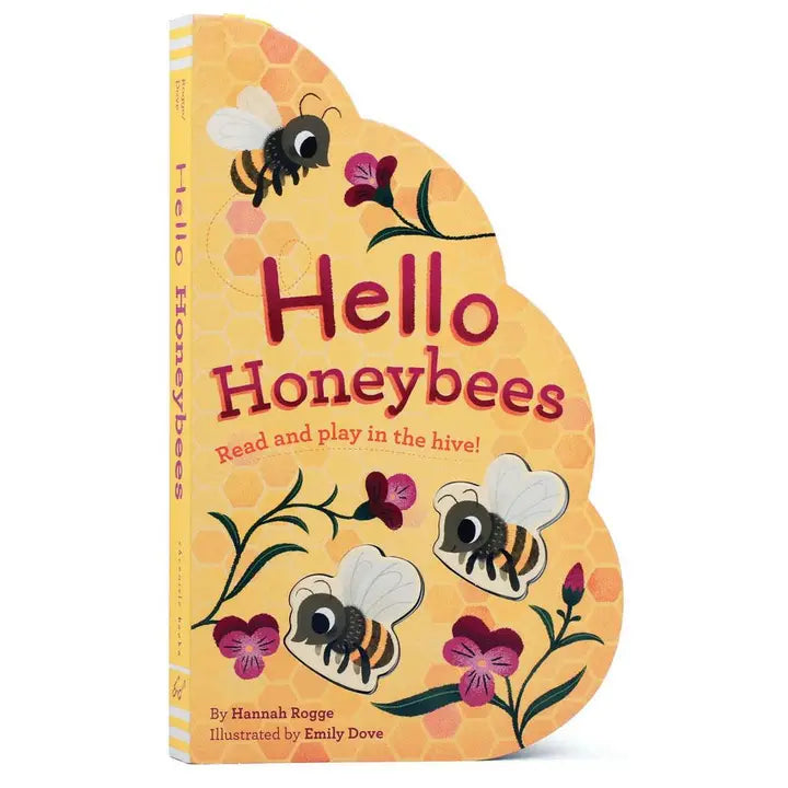 Hello Honeybees by Hannah Rogge illustrated by Emily Dove