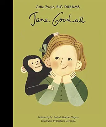 Little People, Big Dreams: Jane Goodall by Maria Isabel Sanchez Vegara