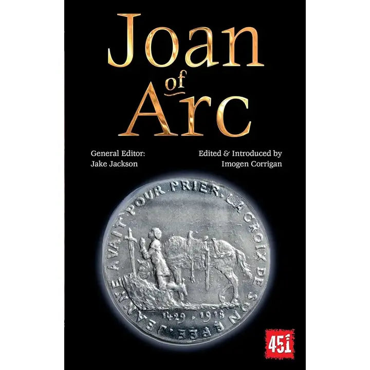 Joan of Arc (the World's Greatest Myths and Legends) by Jake Jackson