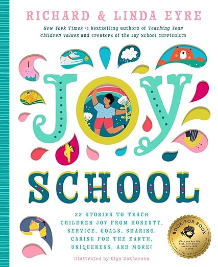 Joy School by Richard and Linda Eyre