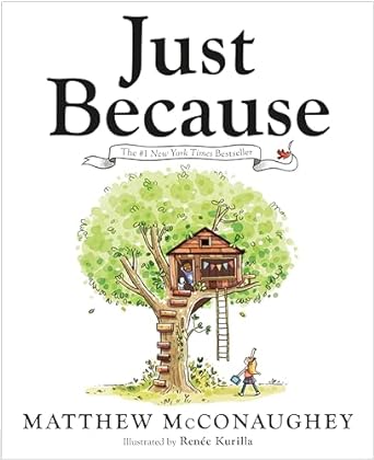 Just Because by Matthew McConaughey