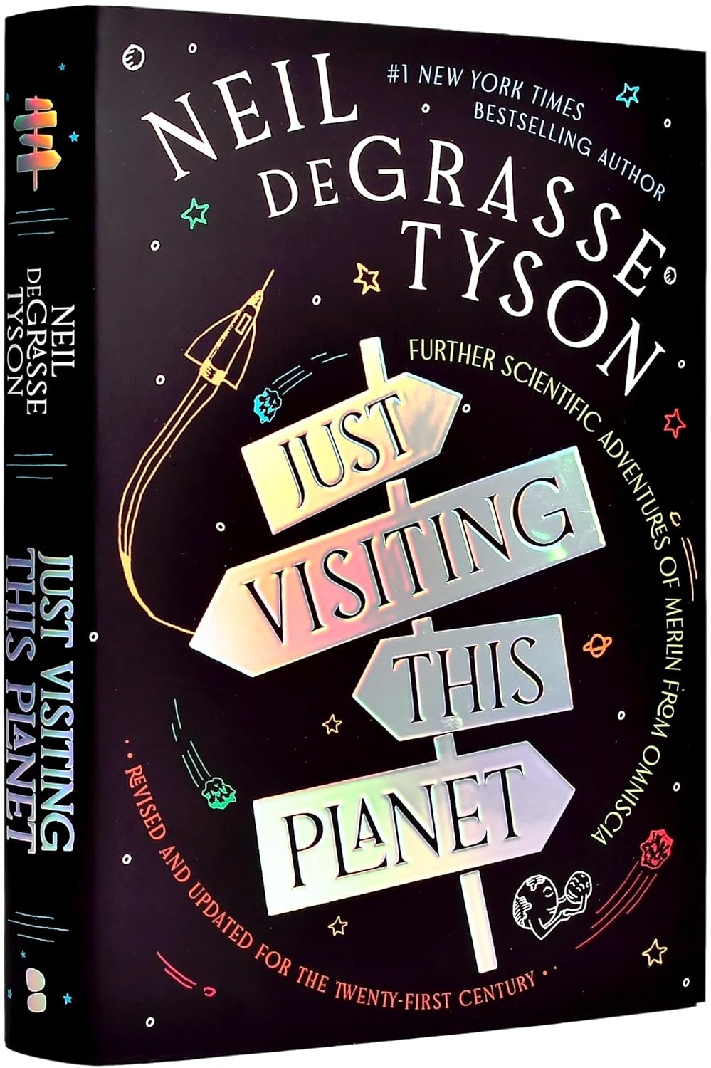Just Visiting This Planet by Neil DeGrasse Tyson