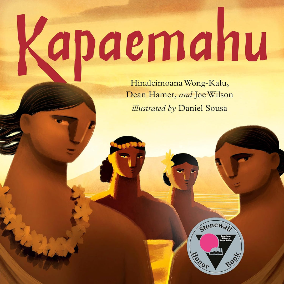 Kapaemahu by Hinaleimoana Wong-Kalu, Dean Hamer, and Joe Wilson