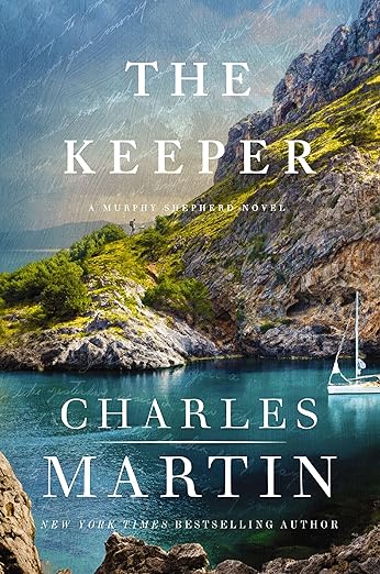 The Keeper by Charles Martin (Hardback)