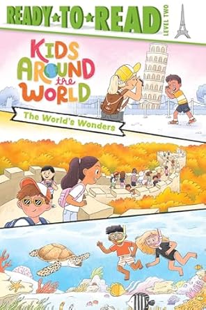 The World's Wonders: Ready to Read Level 2 (Kids Around the World)