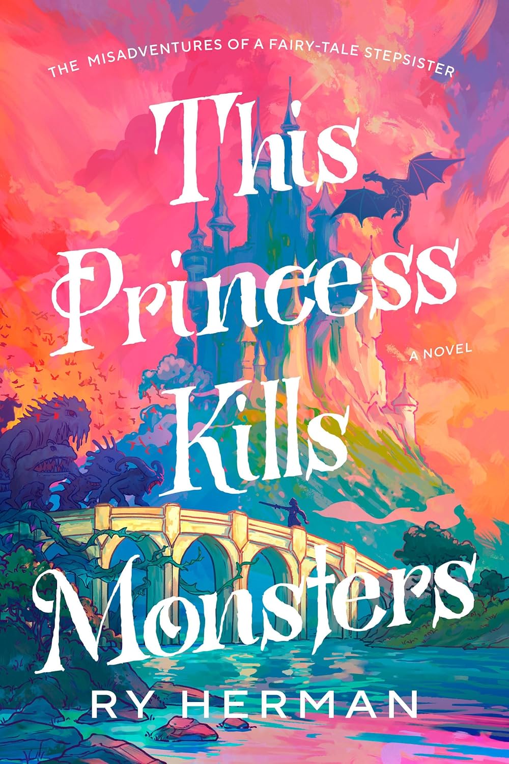 This Princess Kills Monsters by Ry Herman (Paperback)