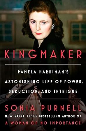 Kingmaker by Sonia Purnell