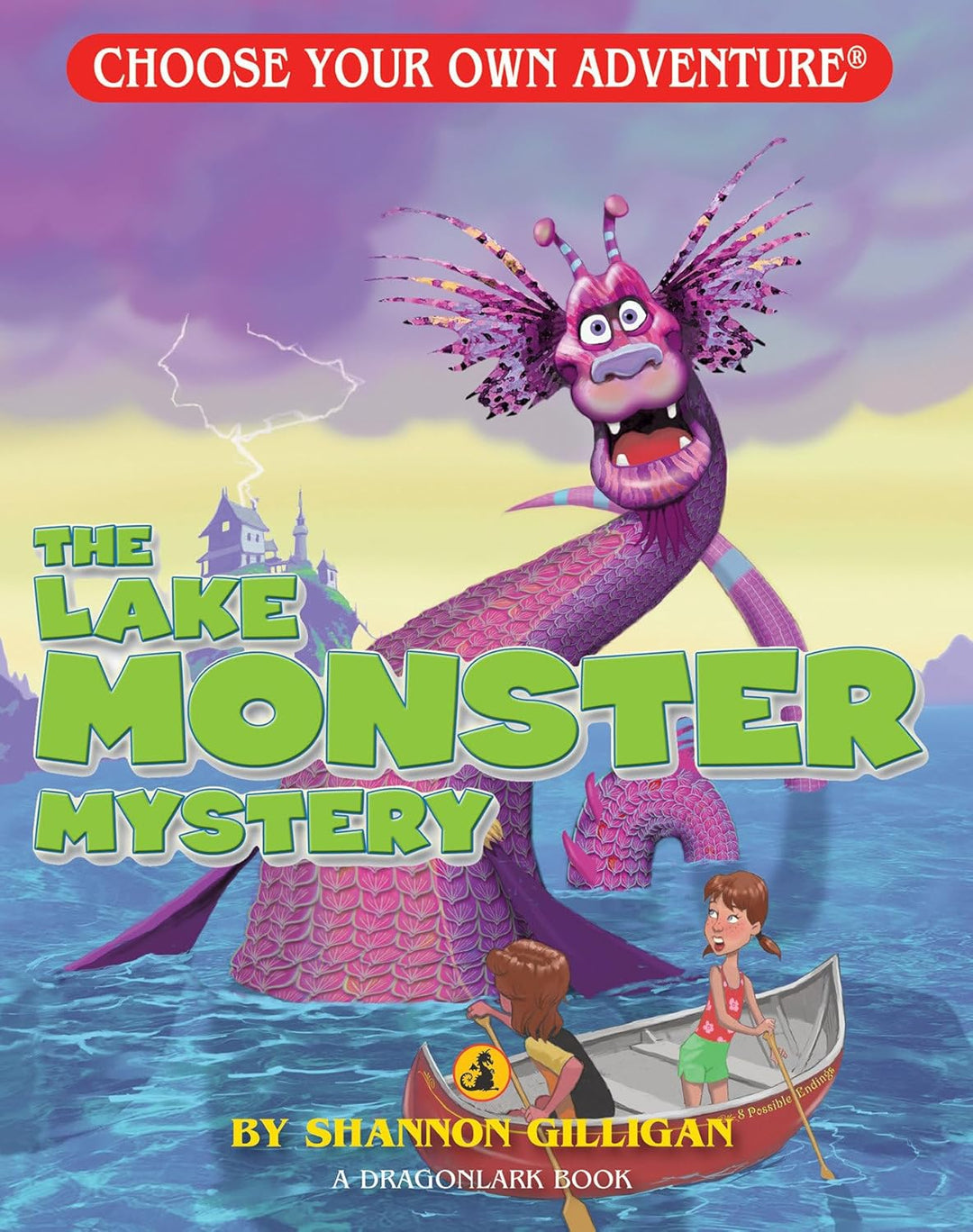The Lake Monster Mystery - Choose Your Own Adventure Jr. by Shannon Gilligan